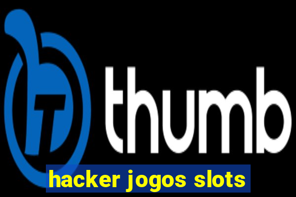 hacker jogos slots